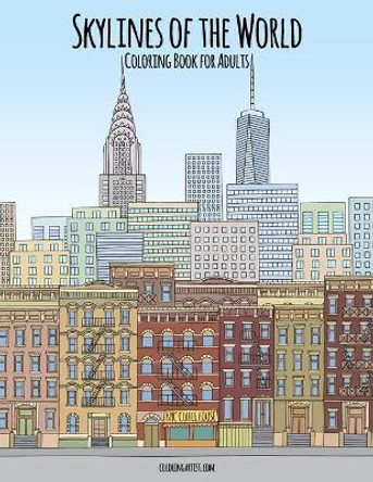 Skylines of the World Coloring Book for Adults by Nick Snels 9781700039675