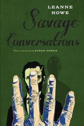 Savage Conversations by Leanne Howe