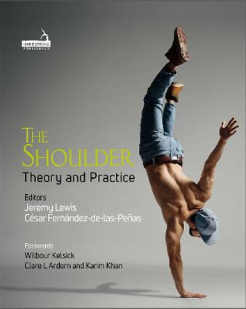 The Shoulder: Theory and Practice by Cesar Fernandez-de-las-Penas