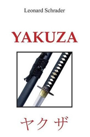 Yakuza by Leonard Schrader 9781491050156