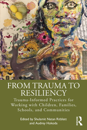 From Trauma to Resiliency by Shulamit Natan Ritblatt