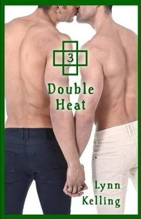 Double Heat by Lynn Kelling 9781622342457