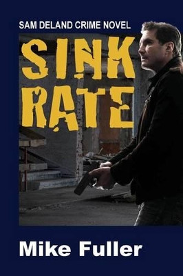 Sink Rate by Mike Fuller 9781624201967
