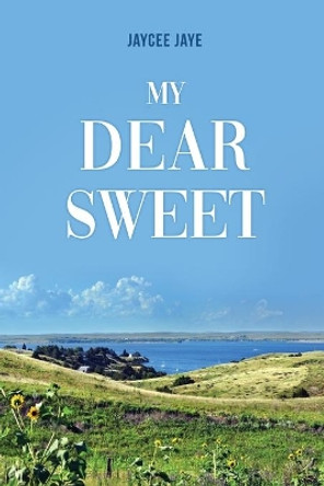 My Dear Sweet by Jaycee Jaye 9781636613833