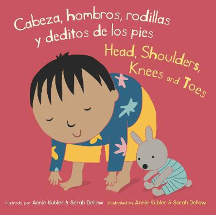 Cabeza, hombros, rodillas y deditos de los pies/Head, Shoulders, Knees and Toes by Annie Kubler