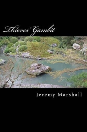 Thieves' Gambit by Jeremy O Marshall 9781492120278