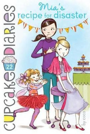 Mia's Recipe for Disaster by Coco Simon 9781481418645