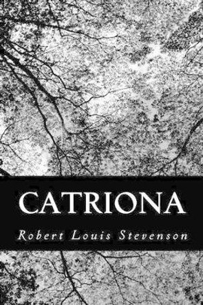 Catriona by Robert Louis Stevenson 9781481991667