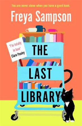 The Last Library: The perfect feel-good read for this Christmas by Freya Sampson