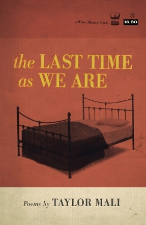The Last Time As We Are by Taylor Mali 9780982148839