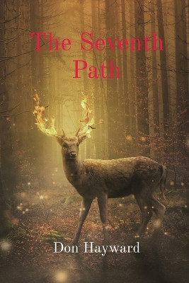 The Seventh Path by Don Hayward 9781775245995