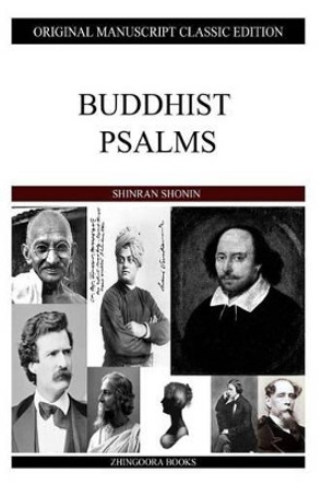 Buddhist Psalms by Shinran Shonin 9781484122631