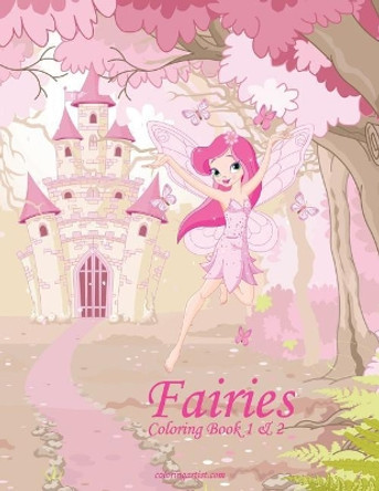 Fairies Coloring Book 1 & 2 by Nick Snels 9781976537059