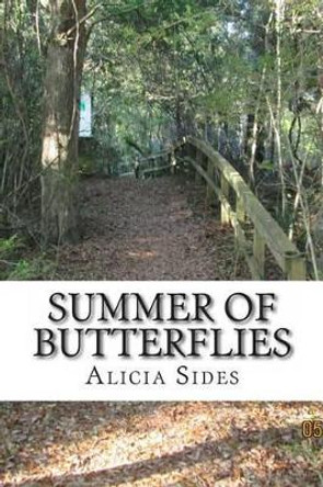 Summer of Butterflies: A Coastal Tale by Alicia Renee Sides 9781489512918