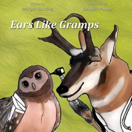 Ears Like Gramps by Margie Harding 9781943871254