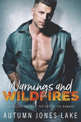 Warnings & Wildfires by Autumn Jones Lake 9781943950294