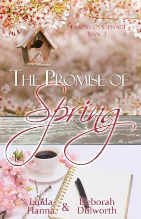 The Promise of Spring by Deborah Dulworth 9781943959358