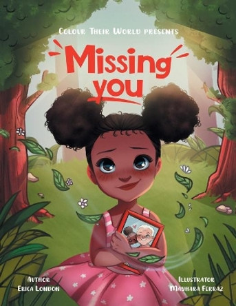 Missing You by Erica London 9781777937607