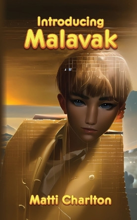 Introducing Malavak by Matti Charlton 9781778900495