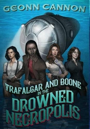 Trafalgar and Boone in the Drowned Necropolis by Geonn Cannon 9781944591113