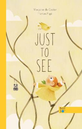 Just To See by Morgane de Cadier