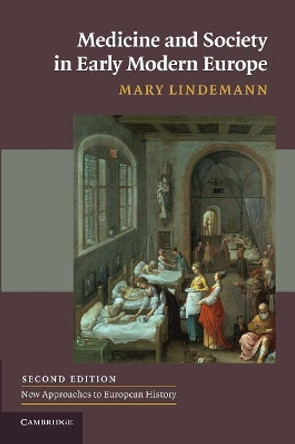 Medicine and Society in Early Modern Europe by Mary Lindemann 9780521732567