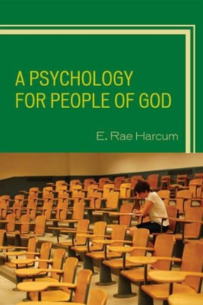 A Psychology for People of God by E. Rae Harcum 9780761858706