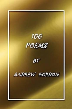 100 Poems by Director of the Reischauer Institute of Japanese Studies and Professor of History Andrew Gordon, PhD 9781480965324