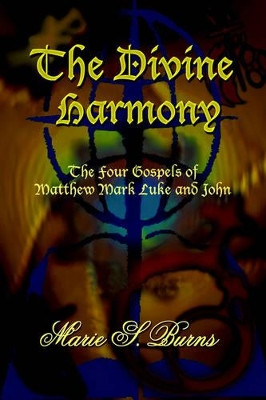 The Divine Harmony by Marie S. Burns 9781420804508