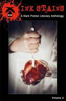 Ink Stains: A Literary Fiction Anthology by Brian Becker 9781946050007