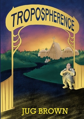 Tropospherence by Andrew Levine 9781312748460