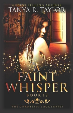 A Faint Whisper by Tanya R Taylor 9781098943615