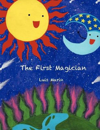 The First Magician by Luis Marin 9781477123393