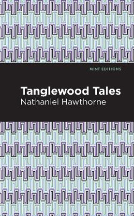 Tanglewood Tales by Nathaniel Hawthorne 9781513205113