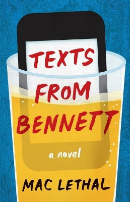 Texts from Bennett by Mac Lethal 9781476706870
