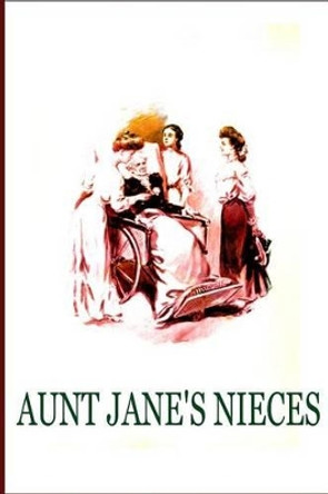 Aunt Jane's Nieces by L Frank Baum 9781479224098