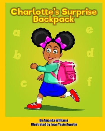 Charlotte's Surprise Backpack by Iwan Yasin Agustin 9781946258083