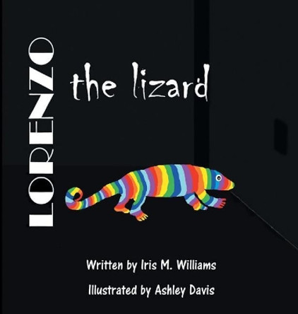 Lorenzo the Lizard by Iris M Williams 9781947656185