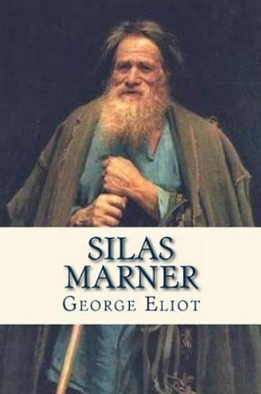 Silas Marner by George Eliot 9781536980950