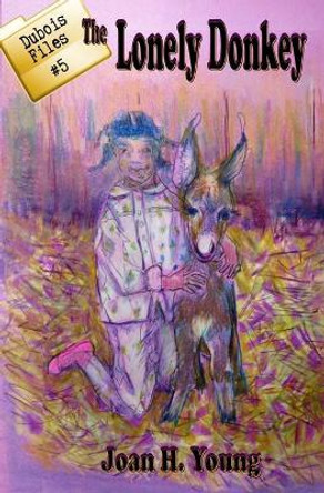 The Lonely Donkey by Linda J Sandow 9781948910125