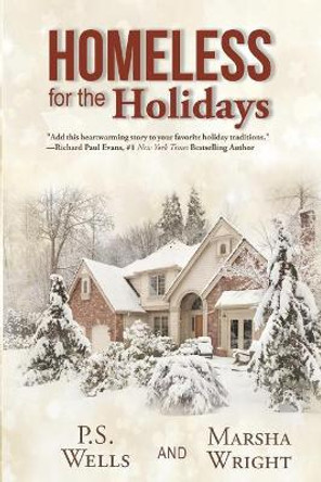 Homeless for the Holidays by P S Wells 9781948888493