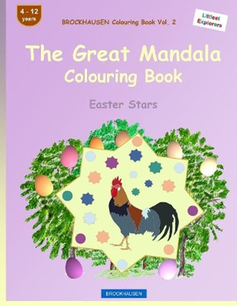 Brockhausen Colouring Book Vol. 2 - The Great Mandala Colouring Book: Easter Stars by Dortje Golldack 9781530333851