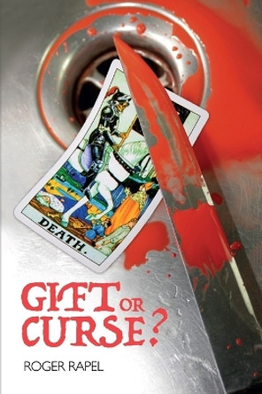 Gift or Curse? by Roger Rapel 9781512163278