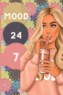 Mood 24: 7 by Jeketa Starks 9781458347060