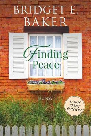 Finding Peace by Bridget E Baker 9781949655445