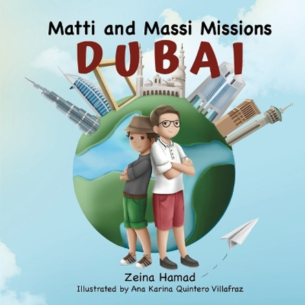Matti and Massi Missions Dubai by Zeina Hamad 9781950484171