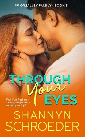 Through Your Eyes by Shannyn Schroeder 9781950640317