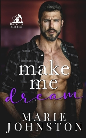 Make Me Dream by Marie Johnston 9781951067502