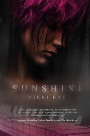 Sunshine by Nikki Rae 9781491260739