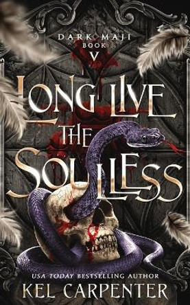 Long Live the Soulless by Kel Carpenter 9781951738235